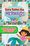 Dora The Explorer: Dora Saves The Mermaids