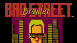Bad Street Brawler